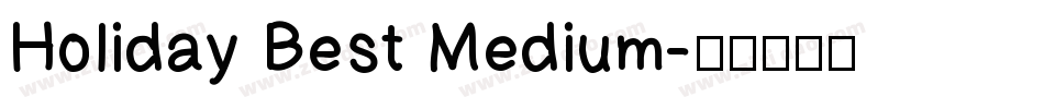 Holiday Best Medium字体转换